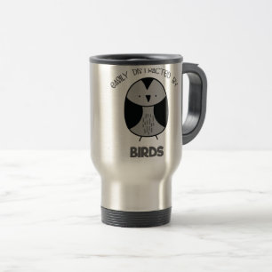 Mug De Voyage Cadeau de l'Oiseau pour les observateurs d'oiseaux