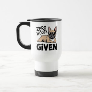 Mug De Voyage Cadeau drôle de Bouledogue Français Sarcasme Chien