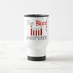Mug De Voyage Cadeaux de Phlebotomist "le Whisperer de sang "