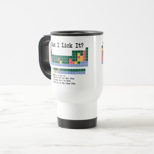 Mug De Voyage Can I Lick It Chemistry Periodic Table–Fun Science (Devant gauche)