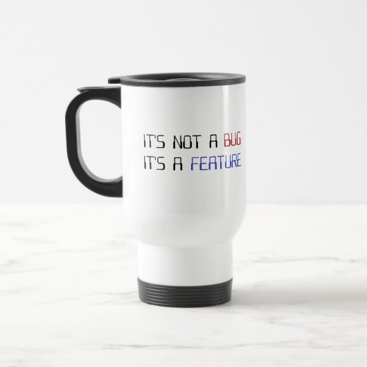 Mug De Voyage Ce n'est pas une bogue de codage que c'est une (Gauche)