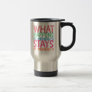 Mug De Voyage Ce qui se produit aux séjours de Memere chez