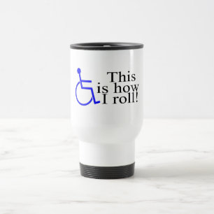 Mug De Voyage C'est comment je roule le fauteuil roulant