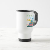 Mug De Voyage C'est une bonne journée pour aller pêcher (Devant droit)