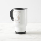 Mug De Voyage Chat sarcastique amusant (Devant gauche)