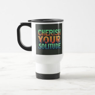 Mug De Voyage "Cherchez votre solitude" Canette de café de voyag