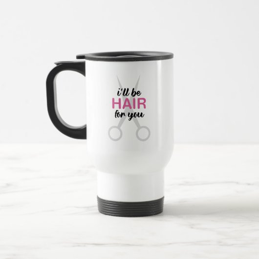 Mug De Voyage Cheveux drôles de citation de coiffeur pour vous (Gauche)