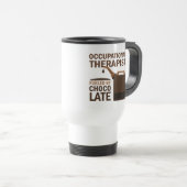 Mug De Voyage Chocolat (drôle) d'ergothérapiste (Devant droit)