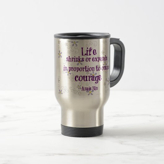 Mug De Voyage Citation Courage Nin (Devant droit)