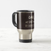 Mug De Voyage Citation de papa et de fille : Premier amour, Héro (Devant gauche)