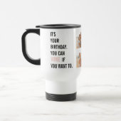 Mug De Voyage Citations d'anniversaire amusantes | Photo Collage (Gauche)