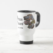 Mug De Voyage Collecteurs de minéraux de Hound Rock Funny (Devant droit)