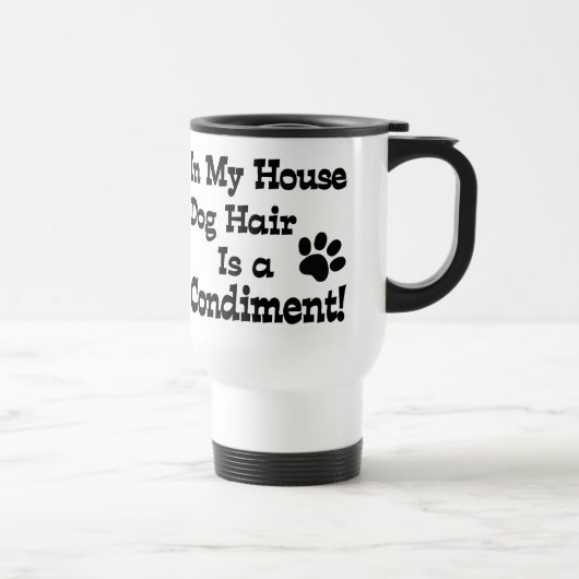 Mug De Voyage Condiment de poils de chien (Droite)