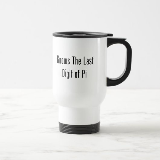 Mug De Voyage Connaît le dernier chiffre de pi (Droite)