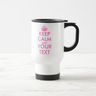 Mug De Voyage Conserver le calme personnalisé et votre texte de