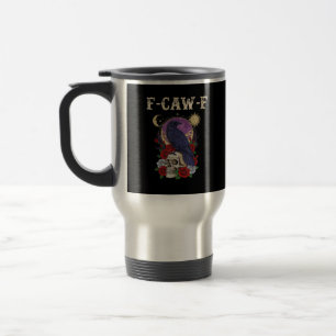 Mug De Voyage Corbeau F-Caw-F Oiseau Drôle Lune Gothique Humour