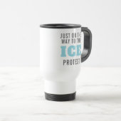 Mug De Voyage Custom Anti ICE Protest Coffee  (Devant droit)