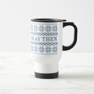 Mug De Voyage D'accord Alors