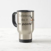 Mug De Voyage Danseuses de ballet alors ! (Devant gauche)