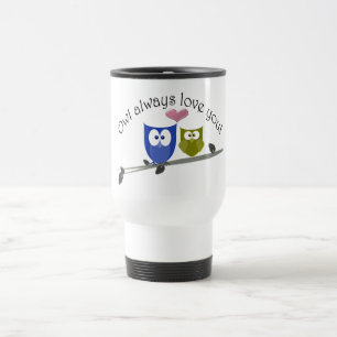 Mug De Voyage De hibou amour toujours vous !