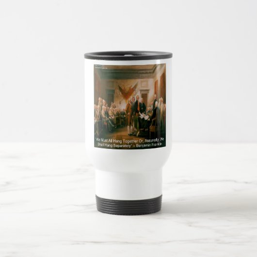 Mug De Voyage Déclaration d'indépendance & Citation de Ben Frank (Centre)