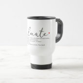 Mug De Voyage Définition de l'âme sœur avec écriture amour cœur (Devant droit)