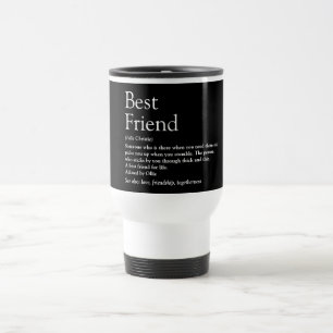 Mug De Voyage Définition de votre meilleure amie en noir et blan