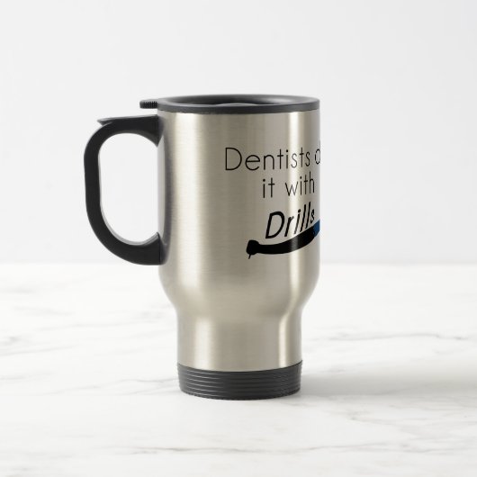 Mug De Voyage Dentistes Faites-le avec des exercices (Gauche)