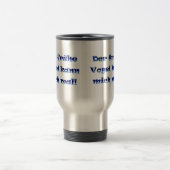 Mug De Voyage Der frühe Vogel kann mich mal (Centre)