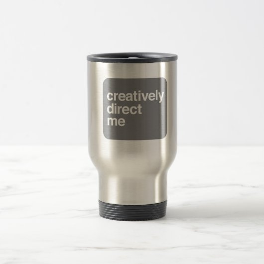 Mug De Voyage dirigez-créativement moi [la tasse] (Centre)