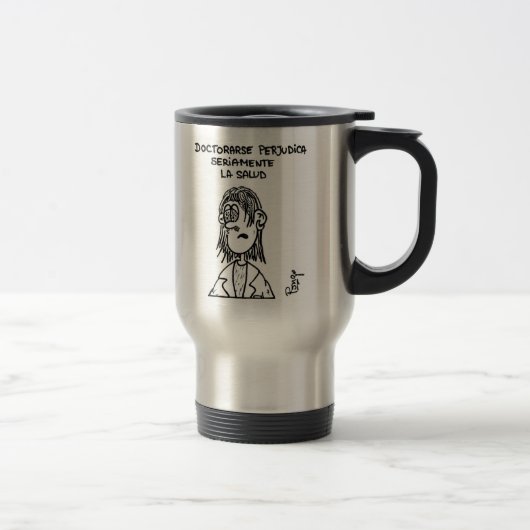 Mug De Voyage Doctorarse nuit sérieusement à la santé (Droit)