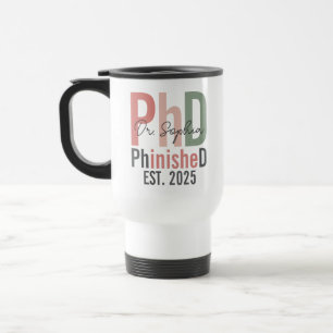 Mug De Voyage Doctorat personnalisé PhinisheD Nouveau Dr.