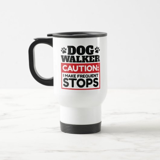 Mug De Voyage Dog Walker Caution I Make Frequent Stops (Gauche)