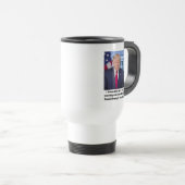 Mug De Voyage Donald Trump Quand Je Me Réveille (Devant droit)