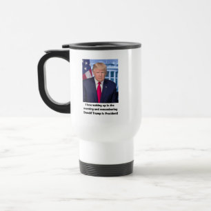 Mug De Voyage Donald Trump Quand Je Me Réveille