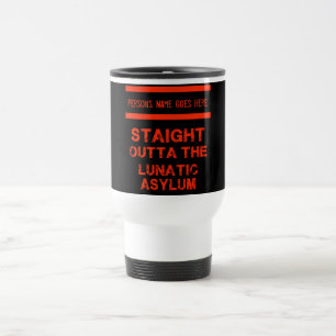 Mug De Voyage Droit devant l'asile fou