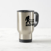 Mug De Voyage Drôle Allons chercher Bigfoot Cadeau (Devant droit)
