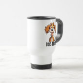 Mug De Voyage Drôle chien maman mot art sarcasme (Devant droit)