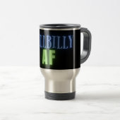 Mug De Voyage Drôle Hillbilly AF Néon (Devant droit)