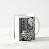 Mug de Voyage Drôle Mug Back Bach Off (Devant droit)