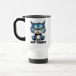 Mug De Voyage Drôle pas aujourd'hui sarcasme de chat