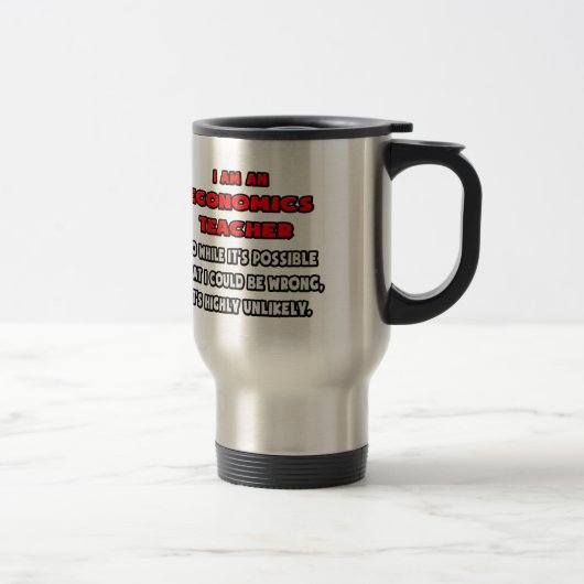 Mug De Voyage Drôle professeur d'économie .. Très improbable (Droit)