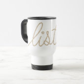 Mug De Voyage ÉCOUTER Corde Texte sur Blanc (Devant gauche)