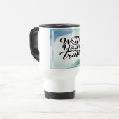 Mug De Voyage Écrivez votre vérité (Devant gauche)