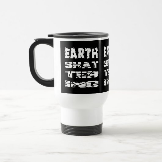 Mug De Voyage Effrayant la Terre (Gauche)