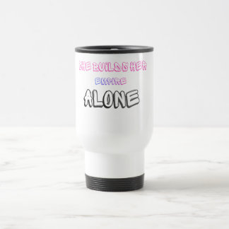 Mug De Voyage Elle construit son empire seuleMotivational Travel