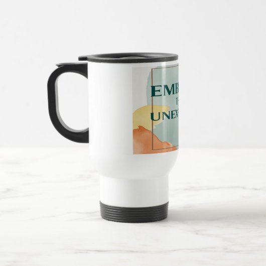 Mug De Voyage Embrasser L'Inattendu 2 (Gauche)