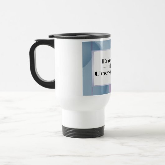 Mug De Voyage Embrasser L'Inattendu 3 (Gauche)