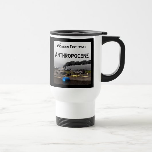 Mug De Voyage Empreintes Carbone - Anthropocène (Droite)