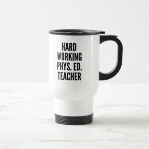 Mug De Voyage Enseignant de l'éducation physique au travail diff